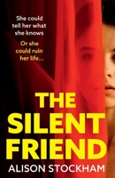 The Silent Friend 1804260010 Book Cover