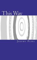 This Way: Gnosis Without "Gnosticism" 1456539418 Book Cover