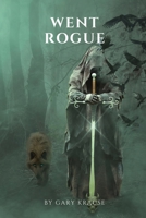 Went Rogue 0932114121 Book Cover