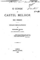 O Conde de Castel Melhor No Exilio, Ensaio Biographico 1289408742 Book Cover