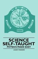 Physics Made Easy, Science Self-Taught 1446523152 Book Cover