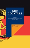 DDR Cocktails: Die Rezepte des Volkes und der Partei 3738620796 Book Cover