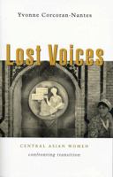 Lost Voices: Central Asian Women Confronting Transition 1842775375 Book Cover