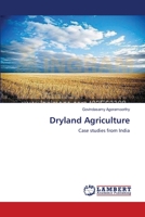 Dryland Agriculture: Case studies from India 3659129828 Book Cover