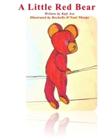 A Little Red Bear: A story by Sensei Kaji Aso B0CTH577JC Book Cover