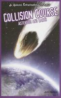 Trayectoria de Choque: Los Asteroides y la Tierra 1404245952 Book Cover