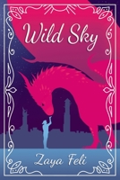 Wild Sky B0932JC6NS Book Cover