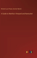 A Guide to Martha's Vineyard and Nantucket 3368722255 Book Cover