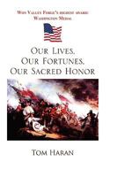 Our Lives, Our Fortunes, Our Sacred Honor 1441569049 Book Cover