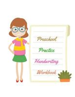 Preschool Practice Handwriting Book: Childrens Handwriting paper with Lots and Lots of Letter Tracing Practice it's so much fun, that they won't know they're learning! 1729562647 Book Cover