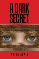 A Dark Secret 1664105743 Book Cover