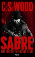 SABRE, Part II - The Rise of the Night Devil 1915962595 Book Cover