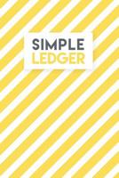 Simple Ledger: A Simple Cash Book, Basic Income and Expenses Book, Cash Book for Bookkeeping 1081459514 Book Cover