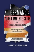 German Your Complete Guide To German Language Learning: Learn German With Accelerated Learning Methods 1999353072 Book Cover
