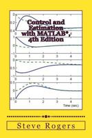 Control and Estimation with MATLAB*, 4th Edition 1492948039 Book Cover