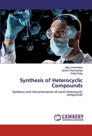 Synthesis of Heterocyclic Compounds 620048225X Book Cover