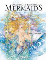 Drawing & Painting Mermaids 1844483762 Book Cover