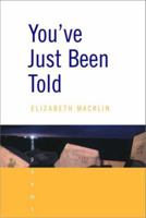 You've Just Been Told: Poems 0393321584 Book Cover