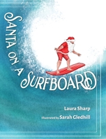 Santa on a Surfboard 1639884025 Book Cover