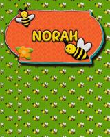 Handwriting Practice 120 Page Honey Bee Book Norah: Primary Grades Handwriting Book K-2 1070573191 Book Cover