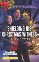 Shielding His Christmas Witness 0373677863 Book Cover