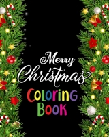 Merry Christmas Coloring Book : An Adult Stress Relieving Beautiful Christmas Designs for Adults Relaxation 1710899298 Book Cover