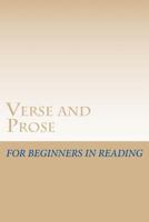 Verse and Prose for Beginners in Reading 1627555862 Book Cover