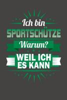 Ich Bin Sportsch�tze - Warum? Weil Ich Es Kann: Praktischer Wochenplaner f�r ein ganzes Jahr ohne festes Datum 1081353058 Book Cover