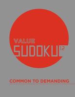 Value Sudoku 1.2: Common to Demanding 1478367709 Book Cover