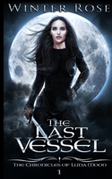 The Last Vessel 1089606842 Book Cover