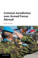 Criminal Jurisdiction Over Armed Forces Abroad 1108465145 Book Cover