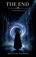 Eventerien III: THE END (The Eventerien Chronicles) B0H2B3HQ5K Book Cover