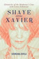 Shaye Versus Xavier 1493131982 Book Cover