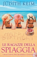 Le ragazze della spiaggia (Libri del Seashell Cottage) 1962452409 Book Cover