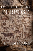 For This Very Purpose 1968792384 Book Cover