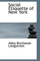 Social Etiquette of New York 116308770X Book Cover