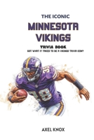 Minnesota Vikings: The Iconic Minnesota Vikings Trivia Book (The Iconic Sports Trivia Collection) B0H2S244NZ Book Cover