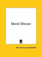 Moral Disease 1425372961 Book Cover