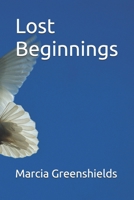 Lost Beginnings 1688936475 Book Cover