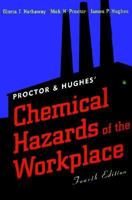 Proctor and Hughes' Chemical Hazards of the Workplace, 4th Edition (Industrial Health & Safety) 0471287024 Book Cover