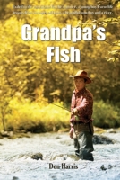 Grandpa's Fish 1635541603 Book Cover