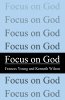 Focus on God 1498207146 Book Cover