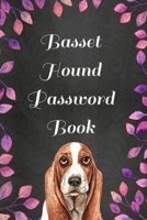 Basset Hound Password Book with Tabs : (Large Print) with Funny What My Basset Hound Might Say If It Could Talk Quotes on Random Pages 1712805010 Book Cover
