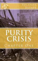 Purity Crisis: Chapter One 1539166015 Book Cover