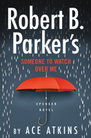 Robert B. Parker's Someone to Watch Over Me 052553685X Book Cover