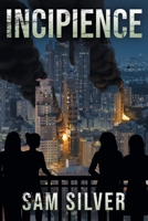 Incipience: A Fourwards Novel 0994530439 Book Cover