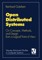 Open Distributed Systems: On Concepts, Methods, and Design from a Logical Point of View (Electrophoresis Library,) 3528053585 Book Cover