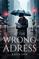 At the Wrong Adress 2812115270 Book Cover