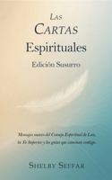 Las Cartas Espíritu: Edición Susurro: Mensajes suaves del Consejo Espiritual de Luz, tu Yo Superior y los guías que caminan a tu lado. (The Spirit Letters) (Spanish Edition) B0G65JPRLG Book Cover