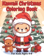Kawaii Christmas Coloring Book for kids ages 4-8 B0CPC415VT Book Cover